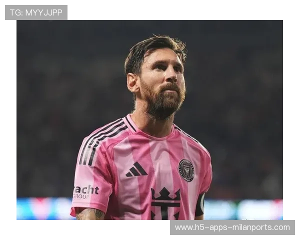 梅西迎来美职联生死战关键时刻其赛场表现再度成为全球焦点 梅西迎来美职联生死战关键时刻其赛场表现再度成为全球焦点